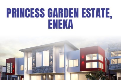 PRINCESS GARDEN ESTATE ENEKA